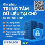 Giải pháp Trung tâm dữ liệu tại chỗ (On-premises Data Center) từ ICTSO